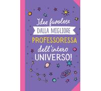 Idee favolose dalla migliore Professoressa dell'intero Universo: Taccuino (A5) | Regalo per una Professoressa | Regali per il compleanno fine anno o Natale