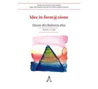 Idee in form@zione (2019). Vol. 7: Educare alla cittadinanza attiva