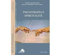 Idee in psicoterapia. Vol. 11: Psicoterapia e spiritualità.