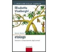 Idee per diventare etologo. Osservare il comportamento degli animali