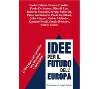 Idee per il futuro dell'Europa. L'Europa nel mondo: tra passato e presente