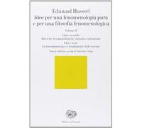 Idee per una fenomenologia pura e per una filosofia fenomenologica (Vol. 2)