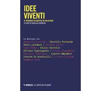 Idee viventi. Il pensiero filosofico in Italia oggi