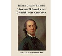Ideen zur Philosophie der Geschichte der Menschheit