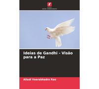 Ideias de Gandhi - Visão para a Paz