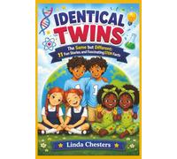 Identical Twins: The Same but Different - 11 Fun Stories and Fascinating STEM Facts