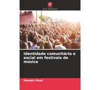 Identidade comunitária e social em festivais de música