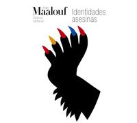 Identidades asesinas / In the Name of Identity Violence and the Need to Belong