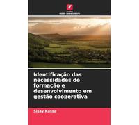 Identificação das necessidades de formação e desenvolvimento em gestão cooperativa