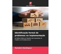 Identificação formal de problemas na implementação: de Políticas Públicas do Ministério das Cooperativas, do Trabalho e da Previdência Social