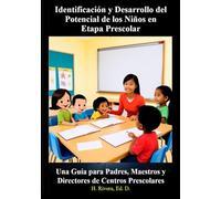 Identificación y Desarrollo del Potencial de los Niños en Etapa Prescolar