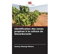 Identification des zones propices à la culture de biocarburants