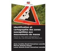 Identification et cartographie des zones susceptibles aux mouvements de masse: Étude de cas : Micro-bassin hydrographique du ruisseau Jacuí, João Monlevade, Minas Gerais, Brésil