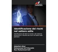 Identificazione dei rischi nel settore edile: Identificazione dei fattori di rischio e dei metodi di prevenzione e riduzione dei rischi nel settore edile pakistano