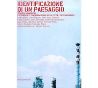 Identificazione di un paesaggio. Venezia-Marghera. Catalogo della mostra (Marghera)
