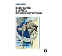 Identificazione di un poeta. Dante attraverso alcuni «suoi» personaggi