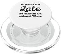 Identifico fino a tardi i miei pronomi sono quasi lì PopSockets PopGrip per MagSafe