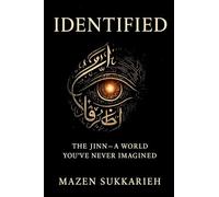 Identified: The Jinn-A World You’ve Never Imagined