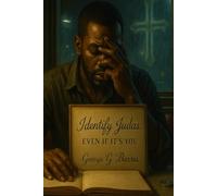 IDENTIFY JUDAS: EVEN IF IT’S YOU: A SoulLit Noir Testament of Accountability and Restoration