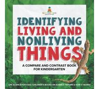 Identifying Living and Nonliving Things A Compare and Contrast Book (Tascabile)