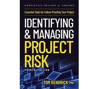 Tom Kendrick Identifying and Managing Project Risk 4th Edition (Tascabile)