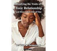 Identifying the traits of a toxic relationship and how to get out of one