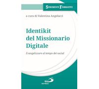Identikit del missionario digitale. Evangelizzare al tempo dei social