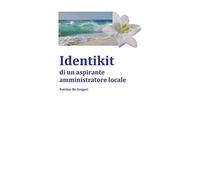 Identikit di un aspirante amministratore locale