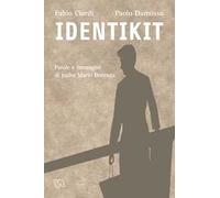 Identikit. Parole e immagini di Padre Mario Borzaga