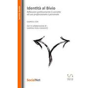 Identità al bivio. Riflessioni politicamente s-corrette ad uso professionale e personale. Nuova ediz.