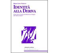 Identità alla deriva. Vuoto di sé e vuoto di relazione nel tempo del "tutti connessi"
