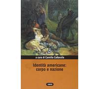 Identità americane: corpo e nazione