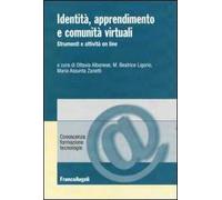 Identità, apprendimento e comunità virtuali. Strumenti e attività on line