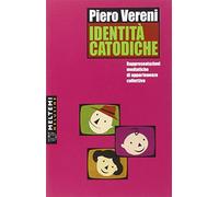 Identità catodiche. Rappresentazioni mediatiche di appartenenze collettive
