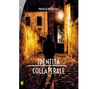 Identità collaterale - [Ciesse Edizioni]