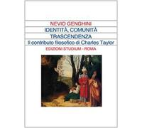 Identità comunità trascendenza. La prospettiva filosofica di Charles Taylor