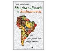 Identità culinarie in Sudamerica