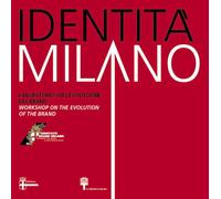 Identità di Milano. Ediz. italiana e inglese