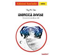 Identità divise: Un duetto per Ross 128