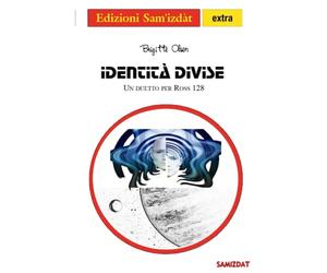 Identità divise: Un duetto per Ross 128