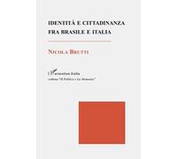 Identità e cittadinanza fra Brasile e Italia