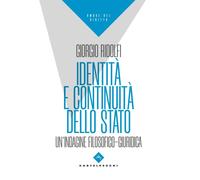Identità e continuità dello stato. Un'indagine filosofico-giuridica - Rido...