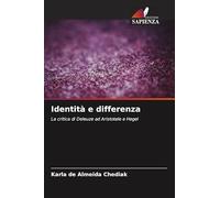 Identità e differenza: La critica di Deleuze ad Aristotele e Hegel