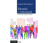 Identità e istituzioni. L'individuo, il gruppo, la politica - 202