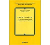 Identità e legami. La psicoterapia individuale a indirizzo sistemico-relazionale
