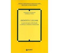 Identità e legami. La psicoterapia individuale a indirizzo sistemico-relazionale