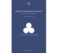 Identità e orientamenti sessuali. Elementi di lavoro clinico affermativo