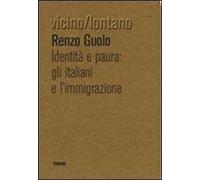 Identità e paura. Gli italiani e l'immigrazione