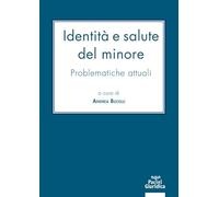 Identità e salute del minore. Problematiche attuali