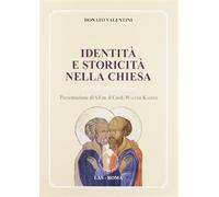 Identità e storicità nella Chiesa - Musoni A. (cur.)